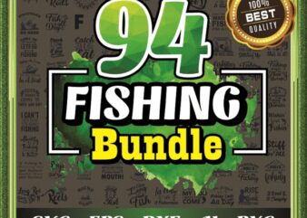 94 Fishing SVG Bundle, Shirt Fishing Quote svg, Fishing Fonts svg Bundle, Fishing Design Bundle svg, Svg Files For Cricut, Instant Download 966838786
