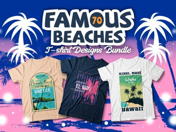 Famous Beaches T-shirt Designs Bundle, Beach Graphic T-shirt Design, Surfing Paradise, Famous Beaches of the World, Beach Graphic tees, California, Miami, Navagio Greece, Hawaii, Bali, Maldives, Caribbean Ocean, Rio De Janeiro, and More Famous Beaches T-shirt Designs Bundle, Beach Graphic T-shirt Design, Surfing Paradise, Famous Beaches of the World, Beach Graphic tees, California, Miami, Navagio Greece, Hawaii, Bali, Maldives, Caribbean Ocean, Rio De Janeiro, and More